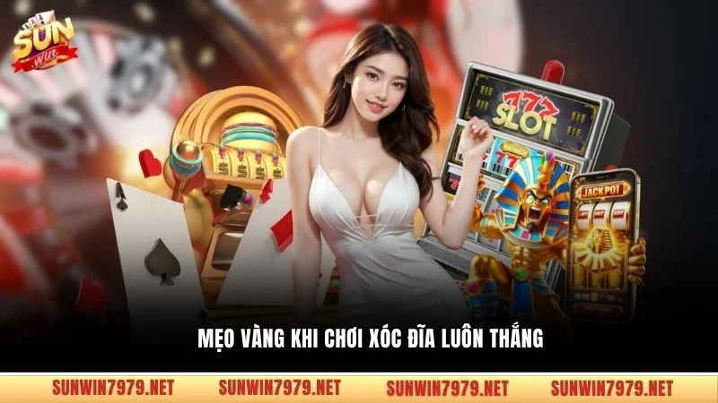 Mẹo vàng khi chơi xóc đĩa luôn thắng