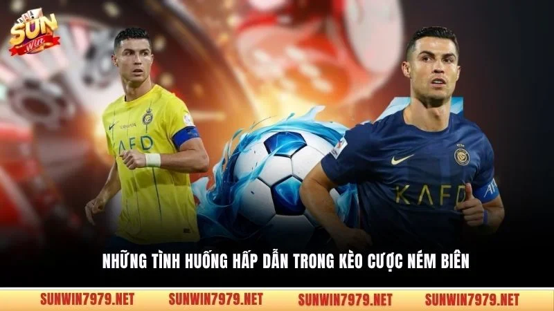 Những tình huống hấp dẫn trong kèo cược ném biên